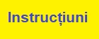 instrucțiuni completare